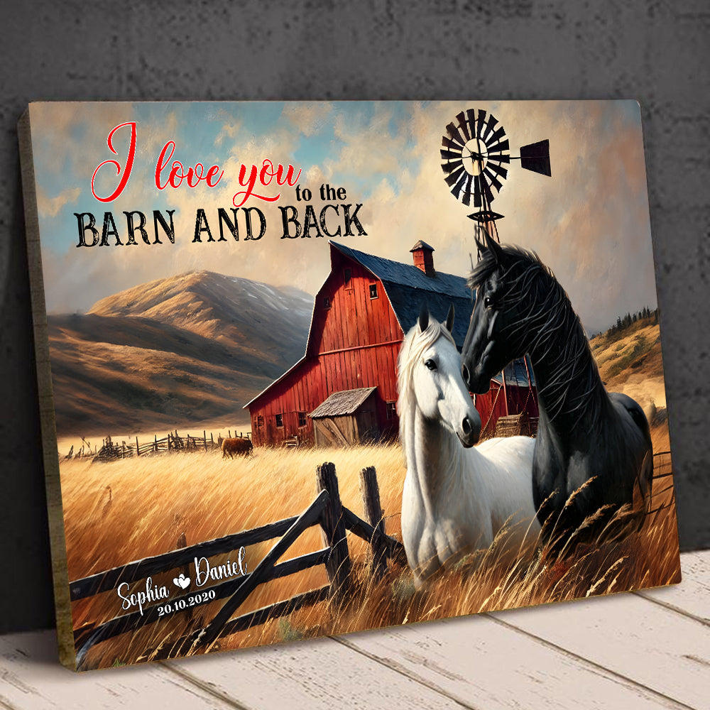 Personalized Gifts For Couple Wall Art, Horse Couple I Love You To The Barn