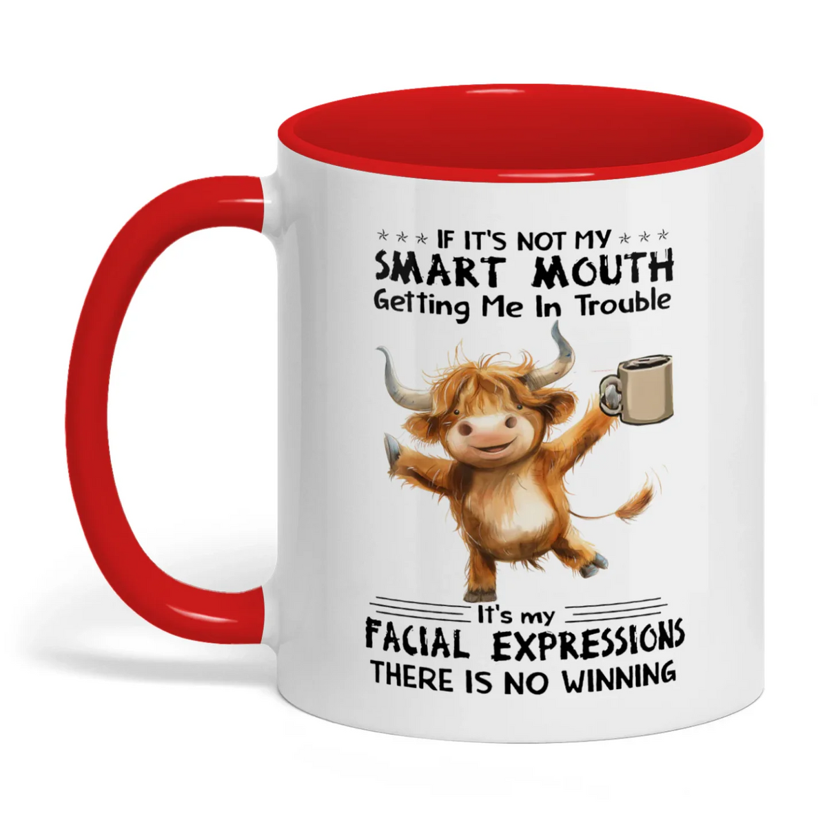 If It's Not My Smart Mouth Getting Me In Trouble Cow Two Tone Mug