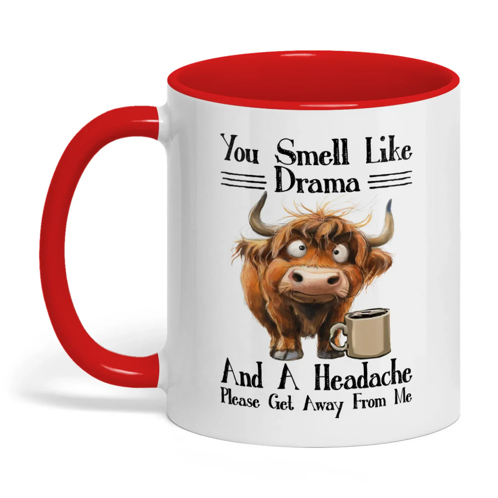 You Smell Like Drama And A Headache Please Cow Two Tone Mug