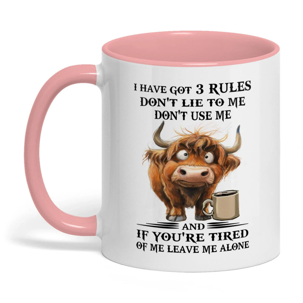 I Have Got 3 Rules Don't Lie To Me Don't Use Me Cow Two Tone Mug