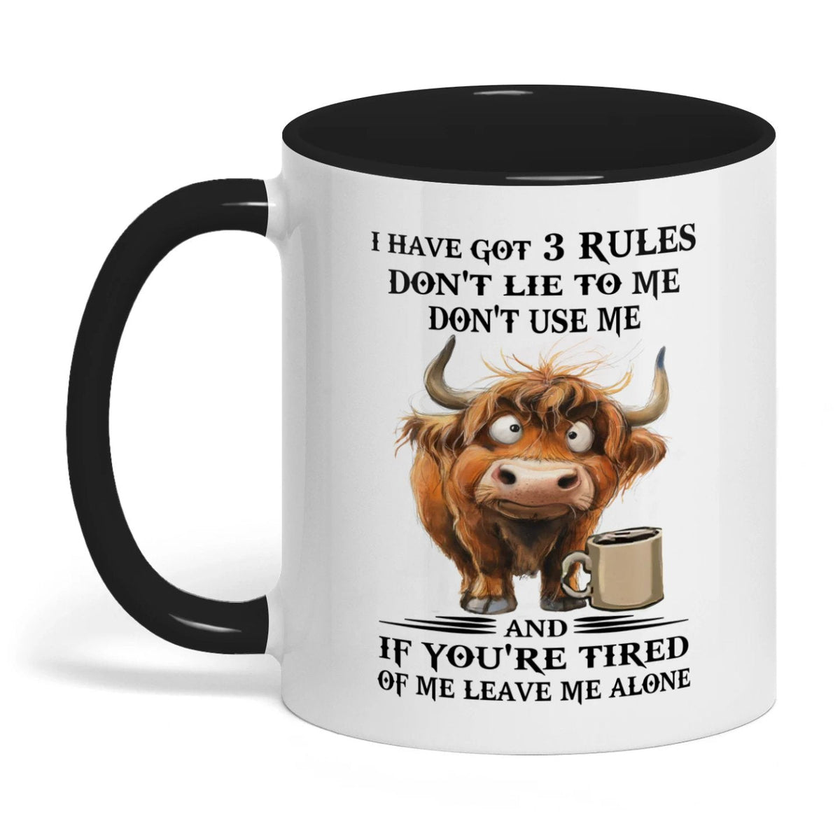 I Have Got 3 Rules Don't Lie To Me Don't Use Me Cow Two Tone Mug
