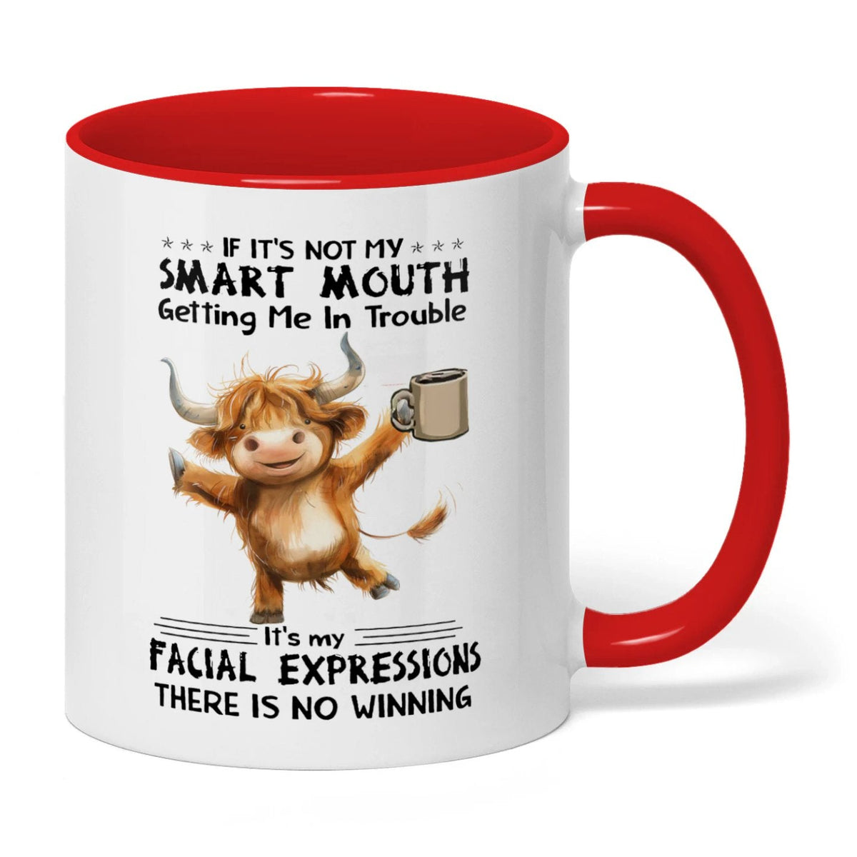 If It's Not My Smart Mouth Getting Me In Trouble Cow Two Tone Mug