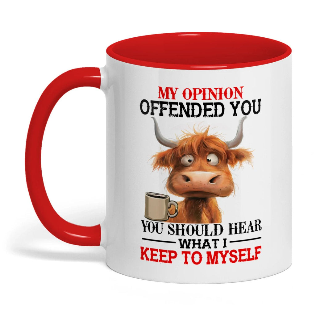 My Opinion Offended You You Should Cow Two Tone Mug