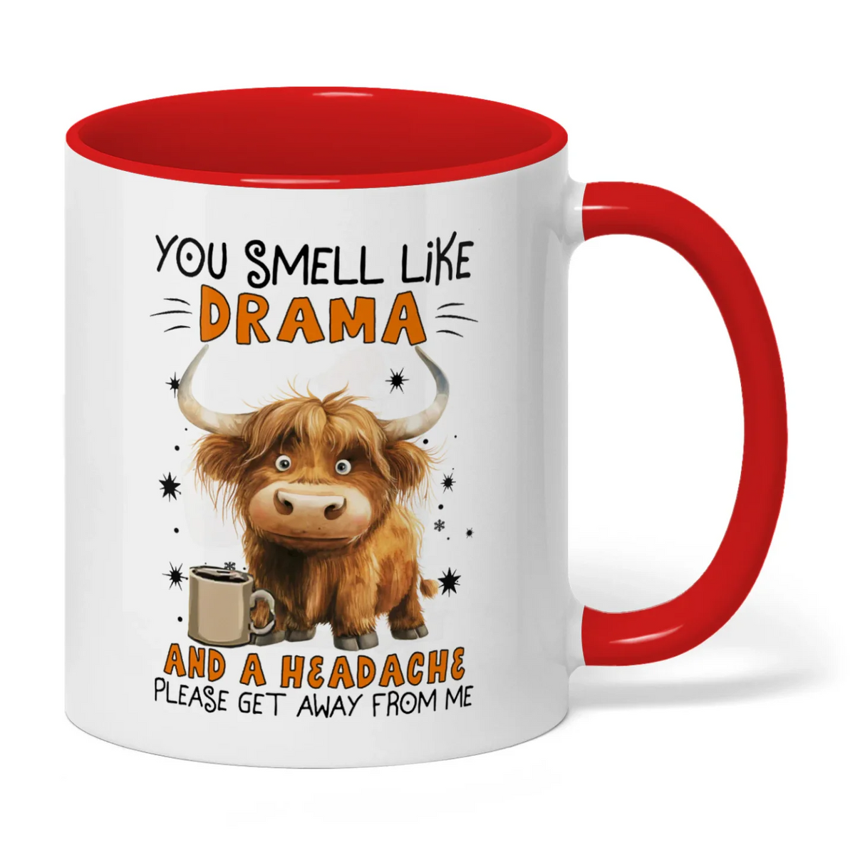 You Smell Like Drama And A Headache Please Cow Two Tone Mug