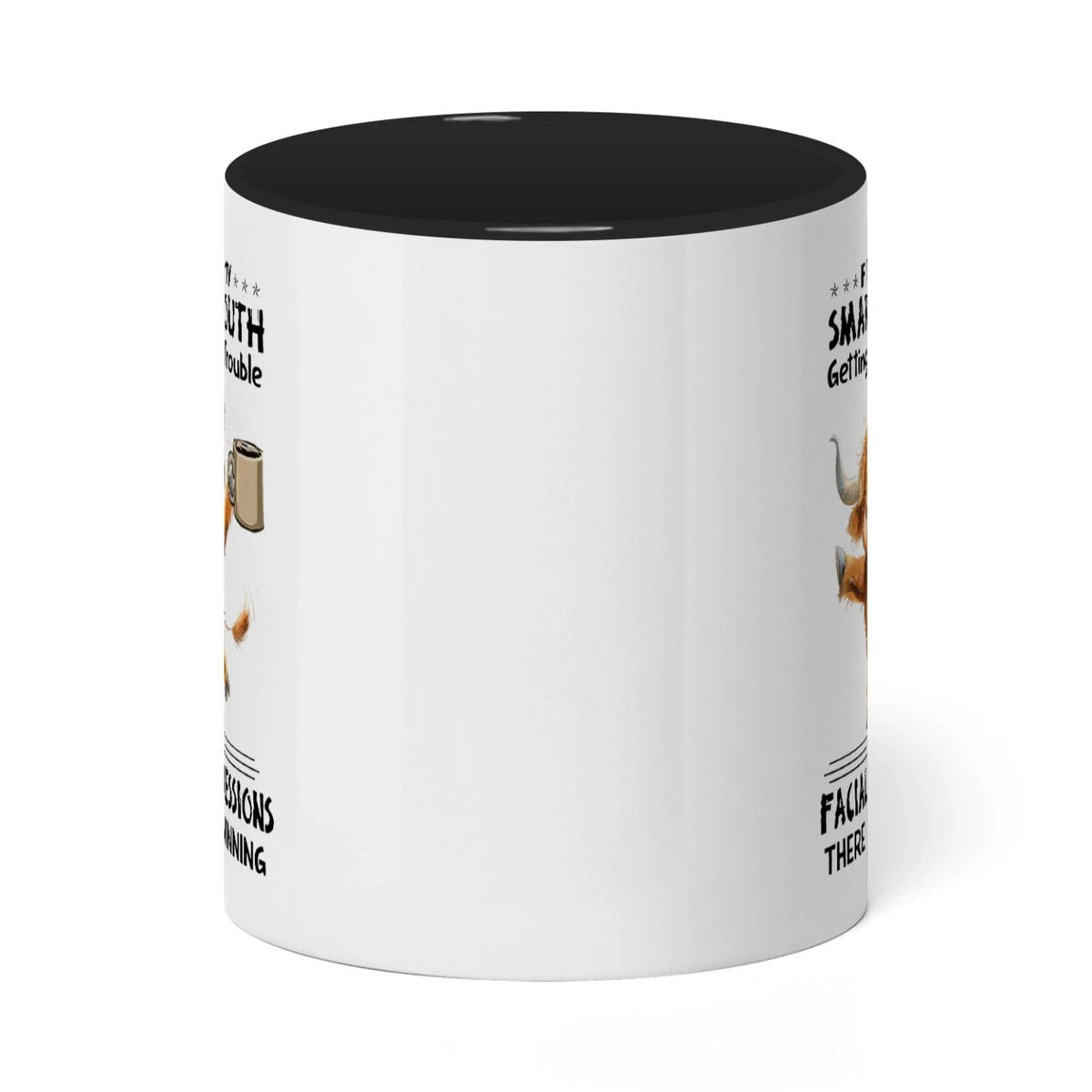 If It's Not My Smart Mouth Getting Me In Trouble Cow Two Tone Mug