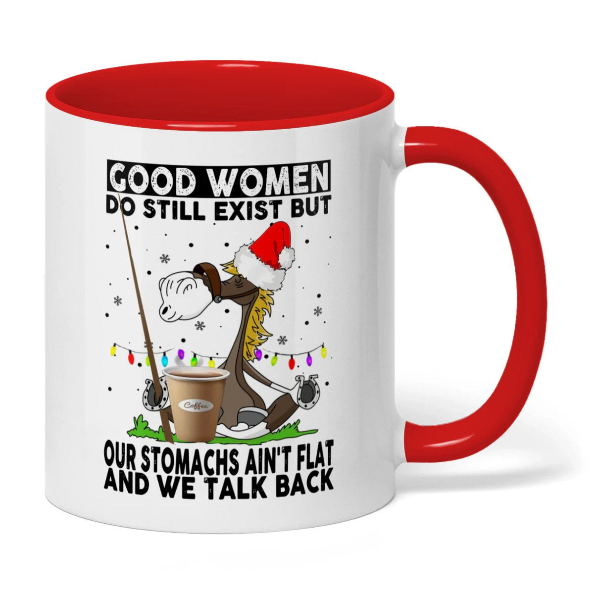 Good Women Do Still Exist But Horse Two Tone Mug